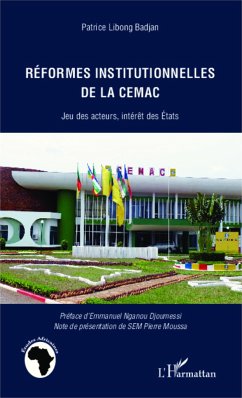 Réformes institutionnelles de la CEMAC - Libong Badjan, Patrice