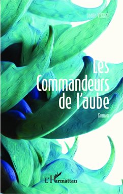 Les commandeurs de l'aube - Verdol, Joëlle