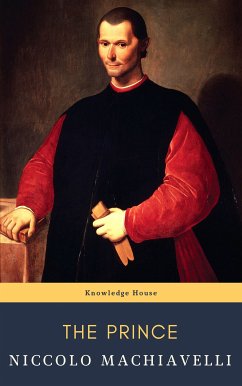 The Prince (eBook, ePUB) - Machiavelli, Niccolo; house, knowledge