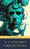The Complete Fiction of H. P. Lovecraft: At the Mountains of Madness, The Call of Cthulhu (eBook, ePUB)