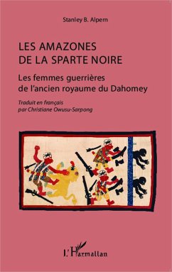 Les amazones de la Sparte noire - Alpern, Stanley B.