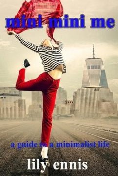 mini mini me: a guide to a minimalist life - Ennis, Lily