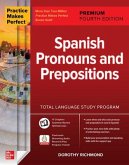 Practice Makes Perfect: Spanish Pronouns and Prepositions, Premium Fourth Edition