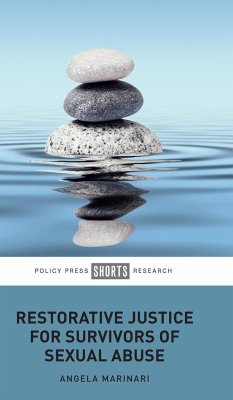 Restorative Justice for Survivors of Sexual Abuse - Marinari, Angela