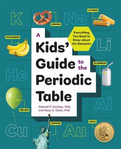 A Kids' Guide to the Periodic Table - Zovinka, Edward P; Clark, Rose A