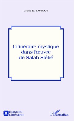 Cover L'itinéraire mystique dans l'oeuvre de Salah Stétié