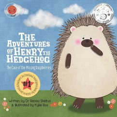 The Adventures of Henry the Hedgehog - Skelton, Renea