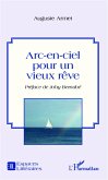 Arc-en-ciel pour un vieux rêve