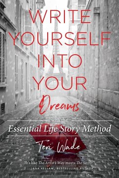 Write Yourself Into Your Dreams - Wade, Teri