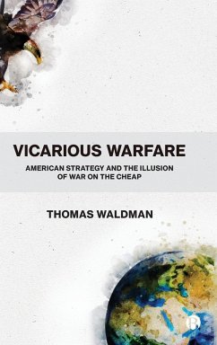 Vicarious Warfare - Waldman, Thomas