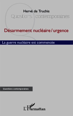 Désarmement nucléaire / urgence - de Truchis, Hervé