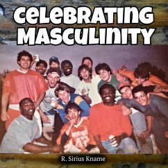 Celebrating Masculinity - Kname, R. Sirius