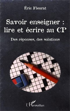 Savoir enseigner : lire et écrire au CP - Fleurat, Eric