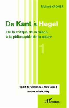 De Kant à Hegel (Tome 1) - Kroner, Richard
