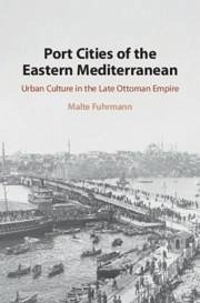 Port Cities of the Eastern Mediterranean - Fuhrmann, Malte