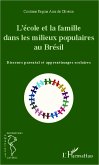 L'école et la famille dans les milieux populaires au Brésil