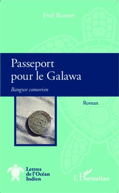 Passeport pour le Galawa - Bonnet, Fred