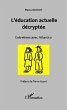 L'éducation actuelle décryptée - Bild 1