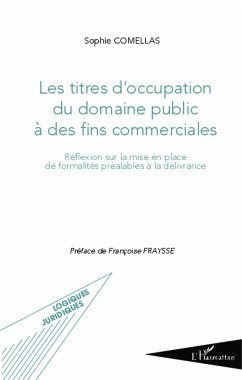 Les titres d'occupation du domaine public à des fins commerciales - Comellas, Sophie