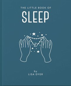 The Little Book of Sleep - Dyer, Lisa; Dyer, Lisa