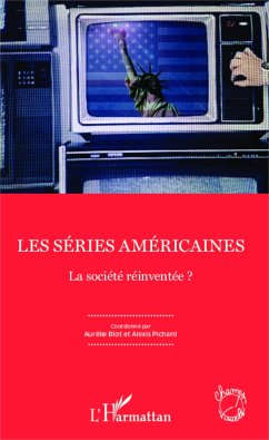 Les séries américaines - Pichard, Alexis; Blot, Aurélie