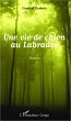 Une vie de chien au Labrador - Bild 1