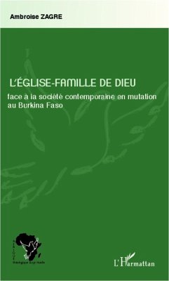 L'Eglise-Famille de Dieu face à la société contemporaine en mutation au Burkina Faso - Zagre, Ambroise