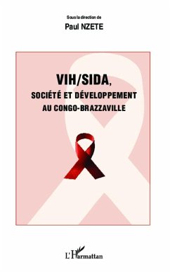 VIH/SIDA, société et développement au Congo-Brazzaville - Nzete, Paul