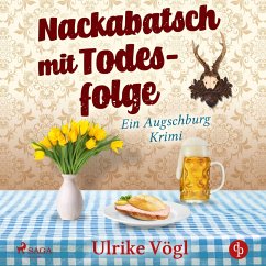 Nackabatsch mit Todesfolge - Ein Augschburg Krimi (MP3-Download) - Vögl, Ulrike