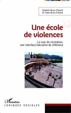 Une école de violences - Brun-Picard, Yannick; Brun-Picard, Yoan