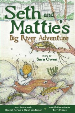 Seth and Mattie's Big River Adventure - Owen, Sarah