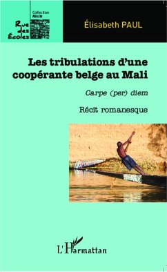 Les tribulations d'une coopérante belge au Mali - Paul, Elisabeth