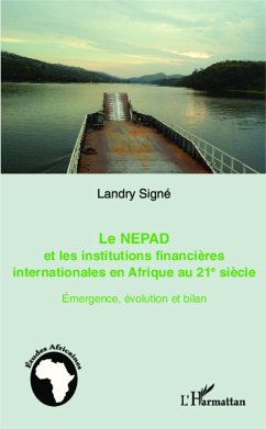 Le NEPAD et les institutions financières en Afrique au 21e siècle - Signé, Landry
