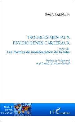 Troubles mentaux psychogènes carcéraux - Kraepelin, Emil