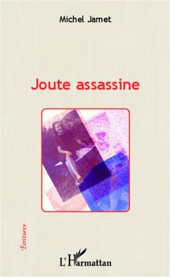 Joute assassine - Jamet, Michel JR