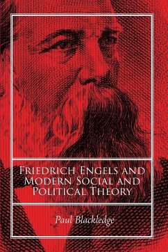 Friedrich Engels and Modern Social and Political Theory - Blackledge, Paul