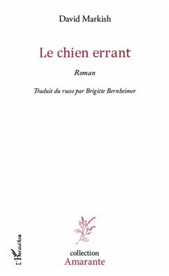 Le chien errant - Markish, David