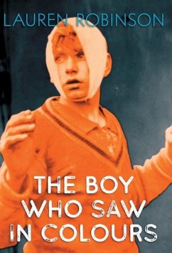 The Boy Who Saw In Colours - Robinson, Lauren