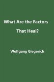 What Are the Factors That Heal?