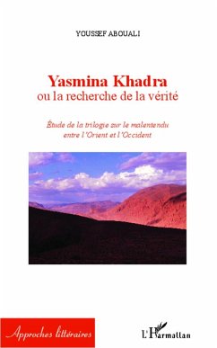Yasmina Khadra ou la recherche de la vérité - Abouali, Youssef