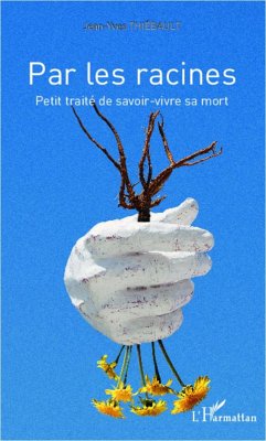 Par les racines - Thiébault, Jean-Yves