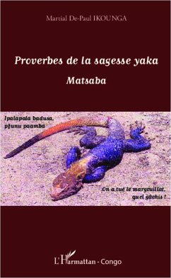 Proverbes de la sagesse yaka - Ikounga, Martial De-Paul