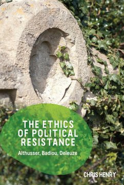 The Ethics of Political Resistance - Henry, Chris