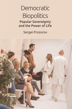 Democratic Biopolitics - Prozorov, Sergei