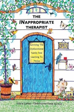 The INappropriate Therapist: Surviving the Dysfunctional Family And Learning to Thrive - Lumley, Valerie