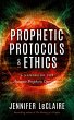 Prophetic Protocols & Ethics - Bild 1