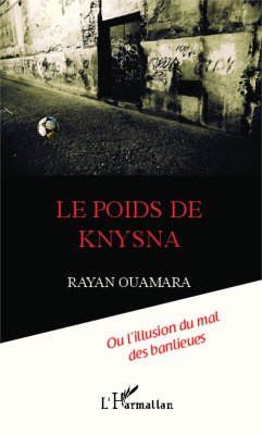 Le poids de Knysna - Ouamara, Rayan