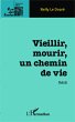 Vieillir, mourir, un chemin de vie - Bild 1