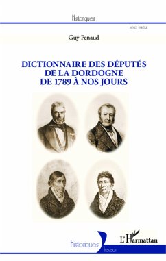 Dictionnaire des députés de la Dordogne - Penaud, Guy