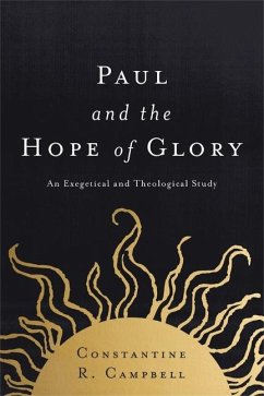 Paul and the Hope of Glory - Campbell, Constantine R.